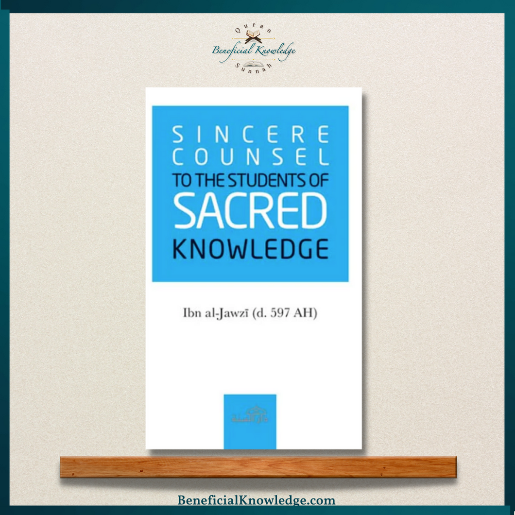 Sincere Counsel to the Students of Sacred Knowledge