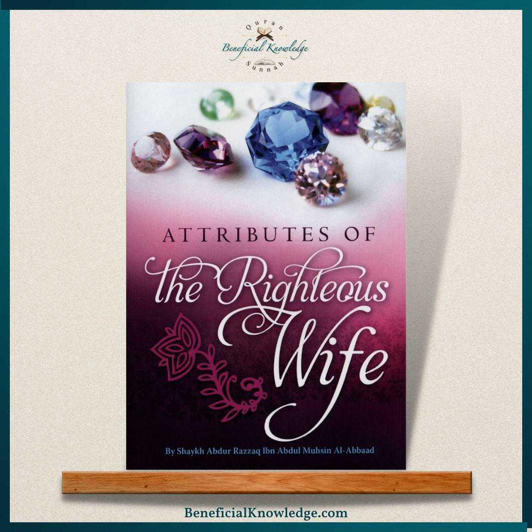 Attributes of the Righteous Wife