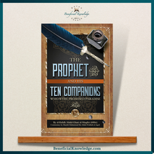 Load image into Gallery viewer, The Prophet and His Ten Companions